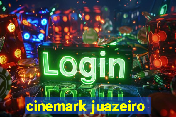 cinemark juazeiro